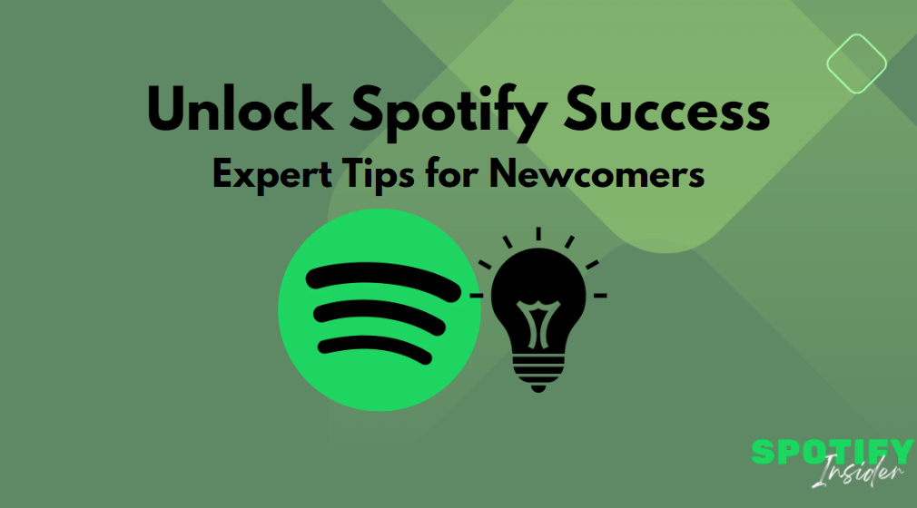 Spotify expert tips for newcomers