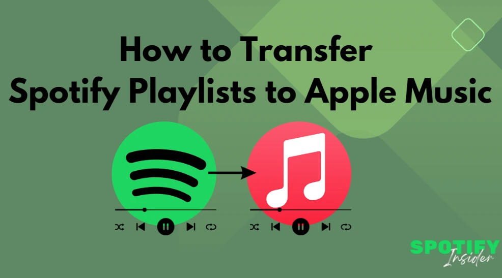 How to Transfer Spotify Playlists to Apple Music