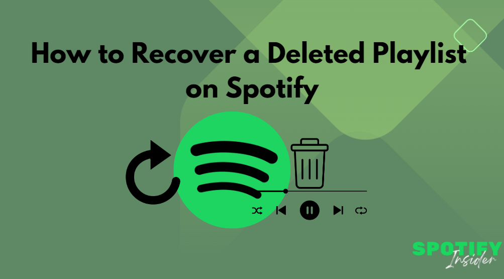How to Recover a Deleted Playlist on Spotify