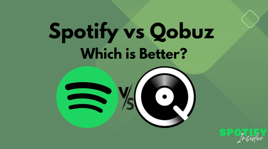 Spotify vs Qobuz: Which is Better?